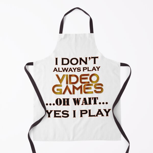 Item preview, I Don't Always Play Video Games designed and sold by JTS STORE.
