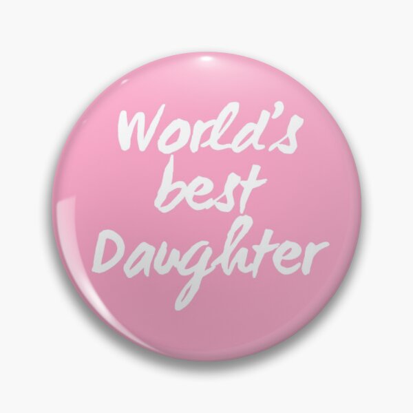 Item preview, World's Best Daughter designed and sold by cmartmen.