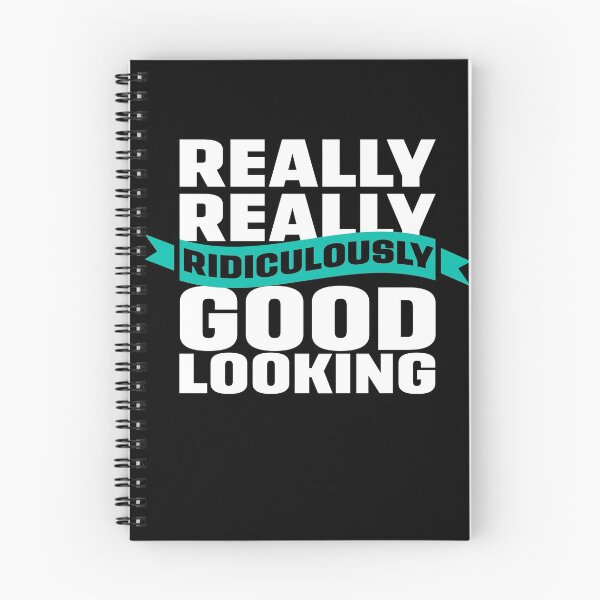 Item preview, Really Really Ridiculously Good Looking designed and sold by Meta Cortex.