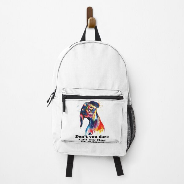 Item preview, Don't you dare call my Dog he is Crazy designed and sold by TopDesignArt.