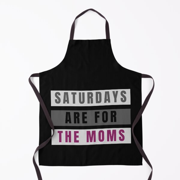 Item preview, Saturdays Are For The Moms designed and sold by m95sim.