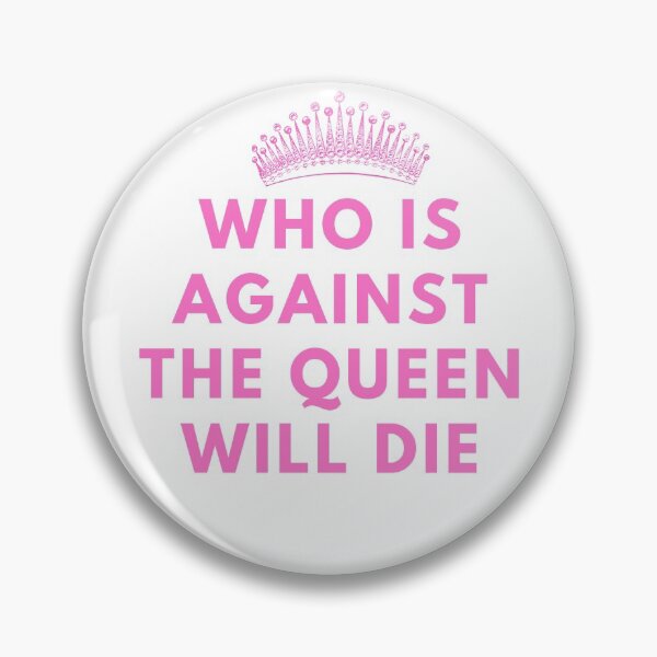 Item preview, 90 day fiance | who is against the queen will die designed and sold by TheSelfLoveClub.