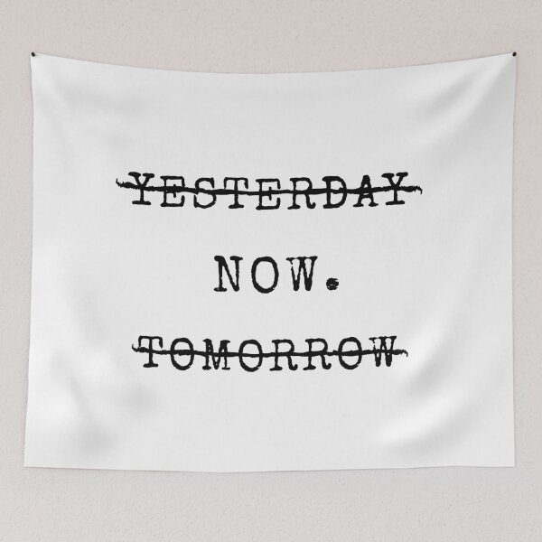Item preview, YESTERDAY! NOW TOMORROW! designed and sold by Yasdey Rojas.