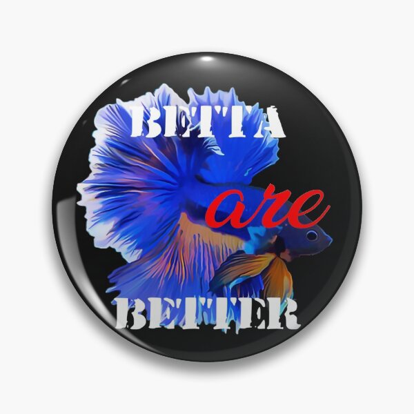 Item preview, Betta are Better Shirt designed and sold by GFishy.