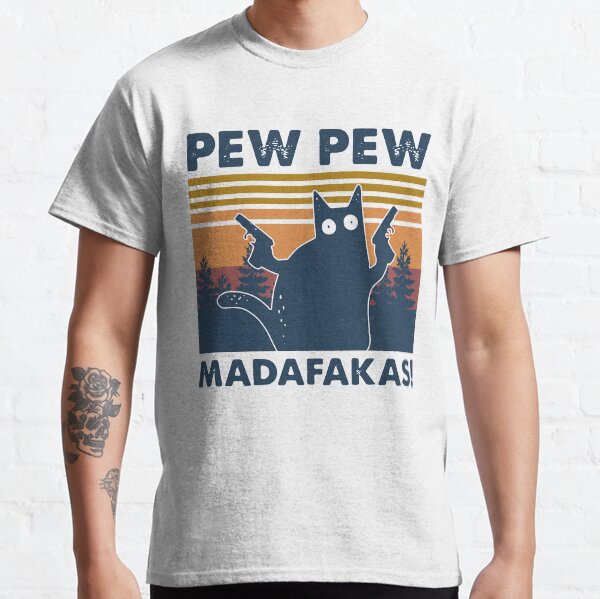 CAT PEW PEW MADAFAKAS VINTAGE T-shirt classique