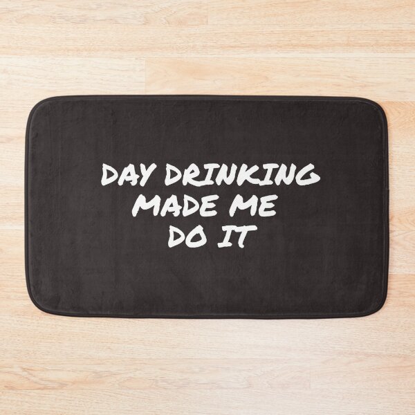 Item preview, Day Drinking Made Me Do It Funny Irish St Patrick's Day Gift designed and sold by zahra369der.