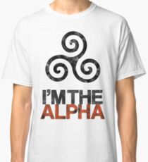 I'M THE ALPHA Classic T-Shirt