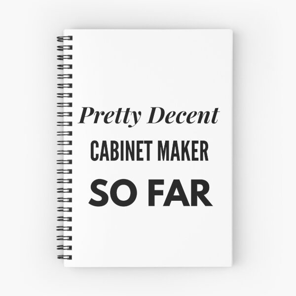 Item preview, Pretty Decent Cabinet Maker So Far designed and sold by DanielPOD.