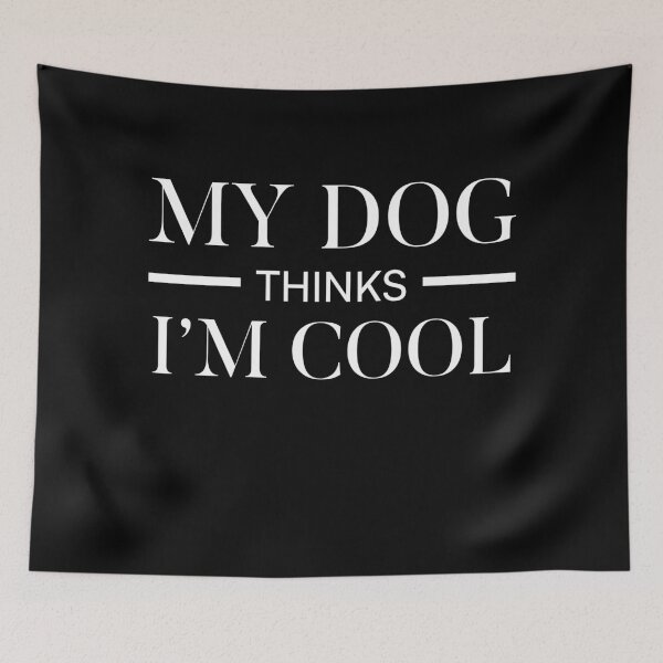Item preview, My dog thinks i'm cool funny tshirt designed and sold by ZachTheDesigner.