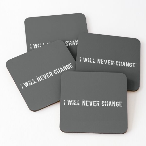 Item preview, I Will Never Change designed and sold by Tantatee.