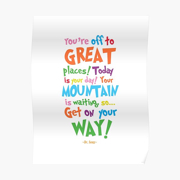 You're Off to Great Places Poster