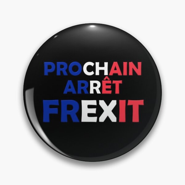 Item preview, Frexit Prochain Arret France designed and sold by InVisibleColors.