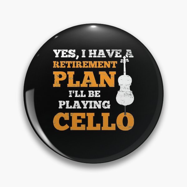 Artikelvorschau, Ich habe einen Pensionsplan Ich werde Cello spielen entworfen und verkauft von 4tomic.