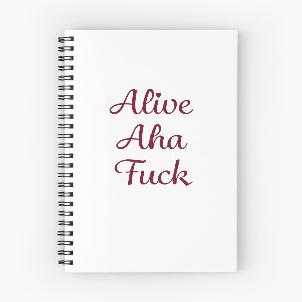 Item preview, Alive, Aha, Fuck designed and sold by Elsworth.