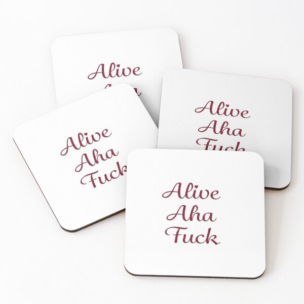 Item preview, Alive, Aha, Fuck designed and sold by Elsworth.