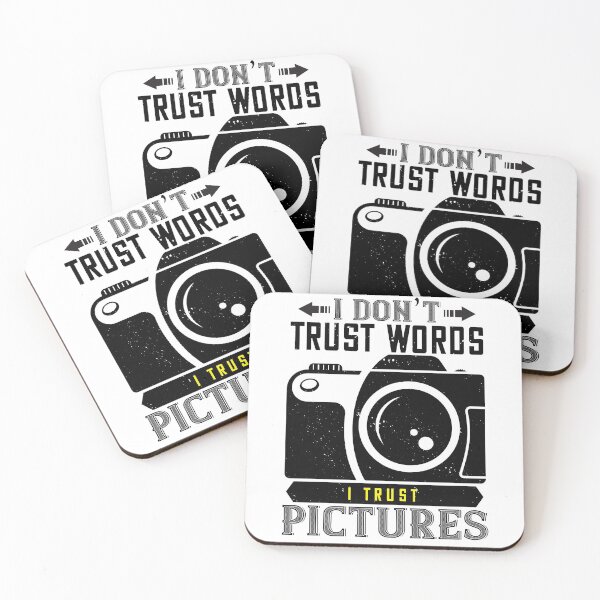 Item preview, I Don't Trust Words I Trust Pictures designed and sold by GoodVibeDesign.