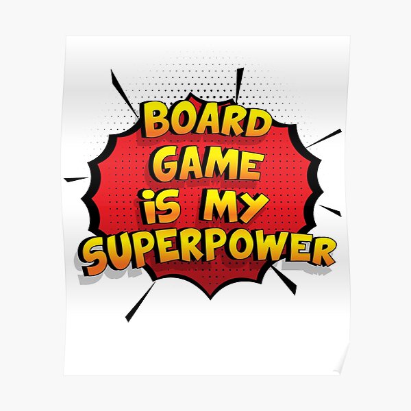 Board Game est mon cadeau super design Board Game dr�le Poster