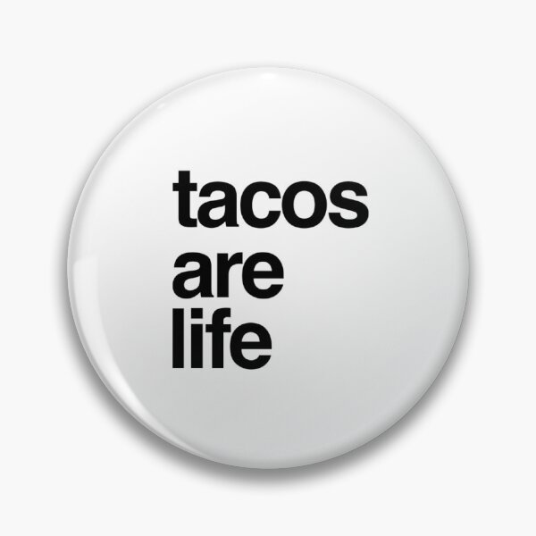 Item preview, Tacos are Life designed and sold by FreshMex-Inc.