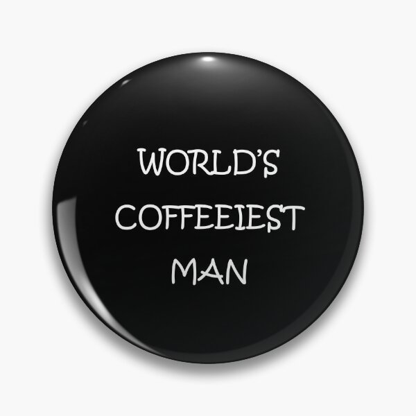 Item preview, World's Coffeeiest Man, Funny Coffee Lover designed and sold by ZINE07.