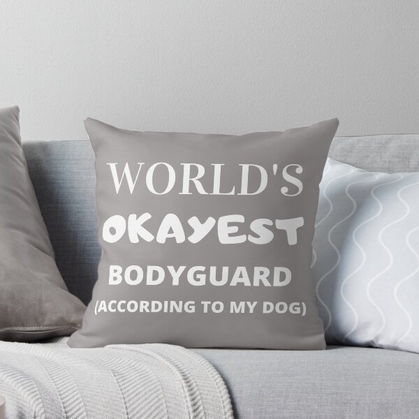 Item preview, World's Okeyest Bodyguard (According To My Dog) designed and sold by infocart.