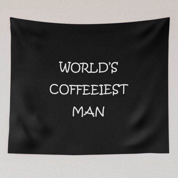 Item preview, World's Coffeeiest Man, Funny Coffee Lover designed and sold by ZINE07.