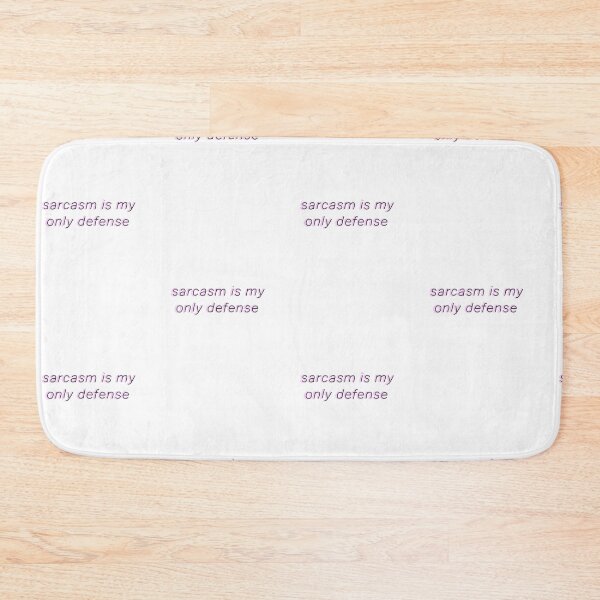 Item preview, Sarcasm is my only defense designed and sold by emcazalet.