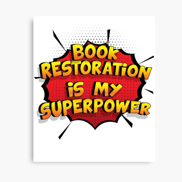 Item preview, Book Restoration is my Superpower Funny Design Book Restoration Gift designed and sold by Custom365.