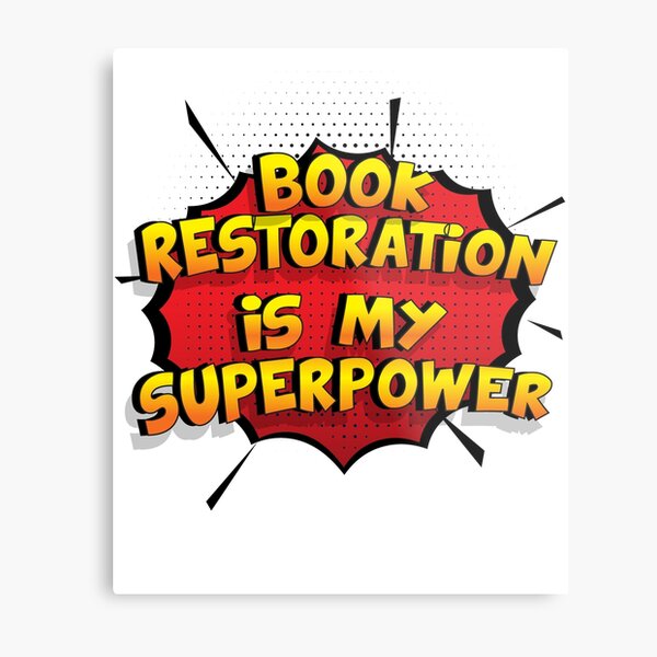 Item preview, Book Restoration is my Superpower Funny Design Book Restoration Gift designed and sold by Custom365.