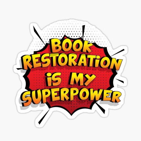 Book Restoration ist mein Superpower Lustiges Book Restoration Designgeschenk Sticker