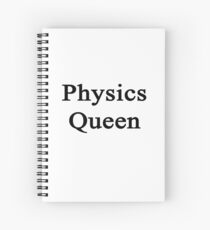 Physics Queen Spiral Notebook