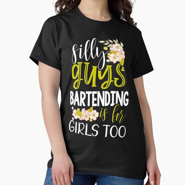 Item preview, Silly Guys Bartending Is For Girls Too Floral designed and sold by zanytee.