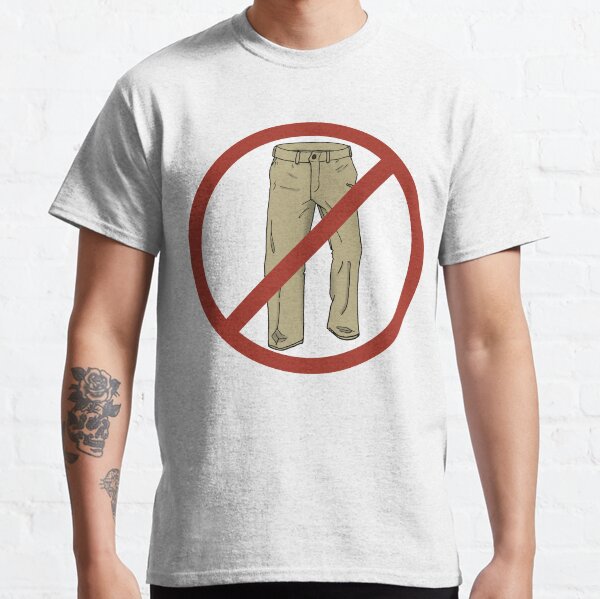 No Pants! Classic T-Shirt