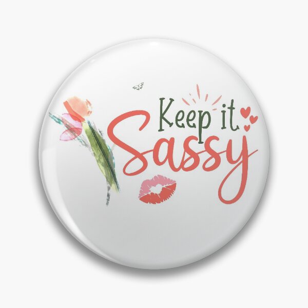 Item preview, Keep it Sassy - Gifts for Strong, Confident women designed and sold by DSeller.