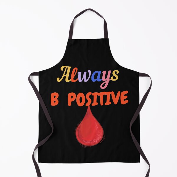 Item preview, ALWAYS B POSITIVE CUTE FUNNY Hematology  Medical Laboratory Scientist designed and sold by Hippiesole.