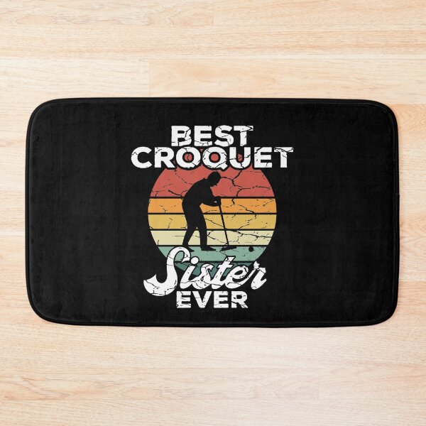 Item preview, Best Croquet Sister Ever - Sister's Day Gift designed and sold by Dan66.
