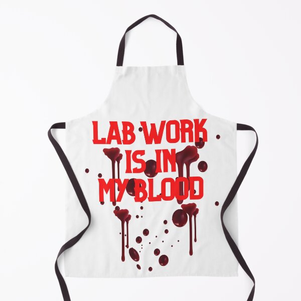 Item preview, LAB WORK IS IN MY BLOOD FUNNY Hematology  /Microbiology designed and sold by Hippiesole.