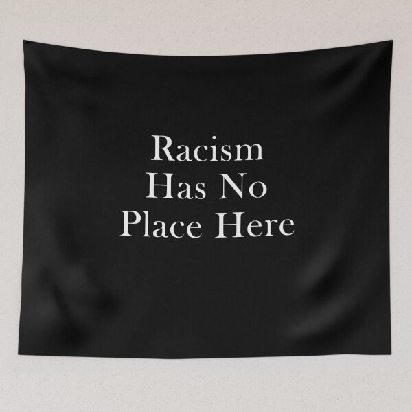Item preview, Racism Has No Place Here designed and sold by AmadaLevile.