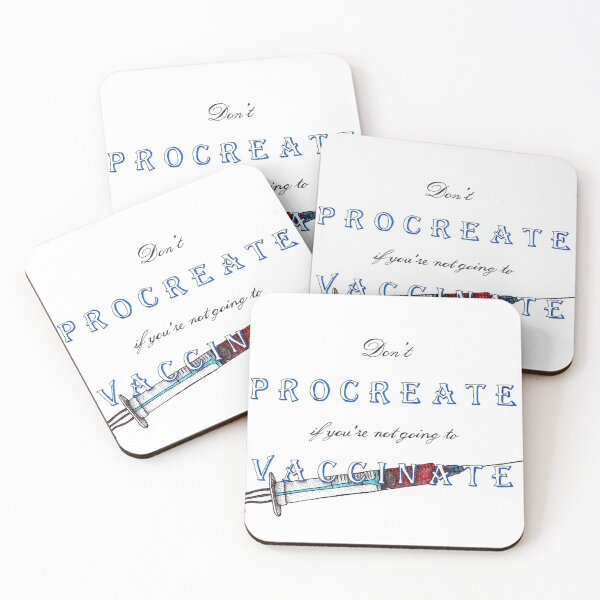 Item preview, Don't Procreate If You're Not Going To Vaccinate designed and sold by SciDotArt.
