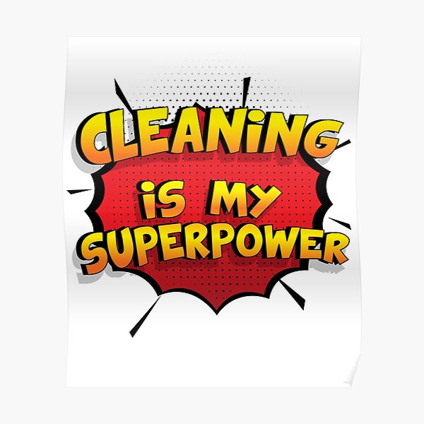 Cleaning est mon cadeau super design Cleaning dr�le Poster