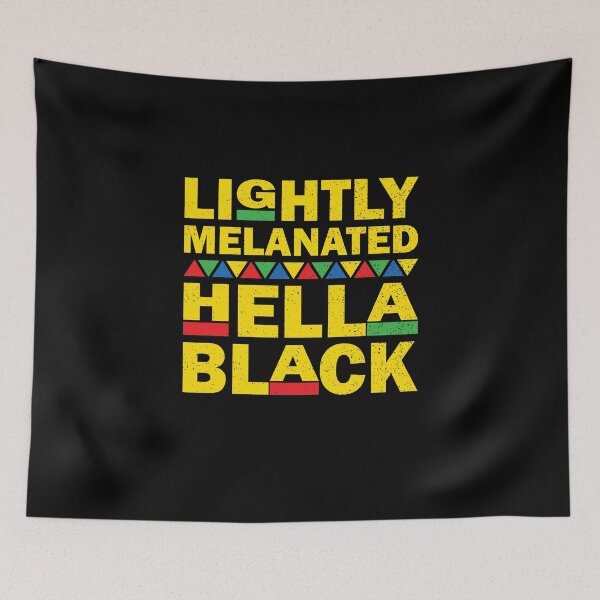 Item preview, Lightly Melanated Hella Black Melanin African designed and sold by TheMattDesigns.