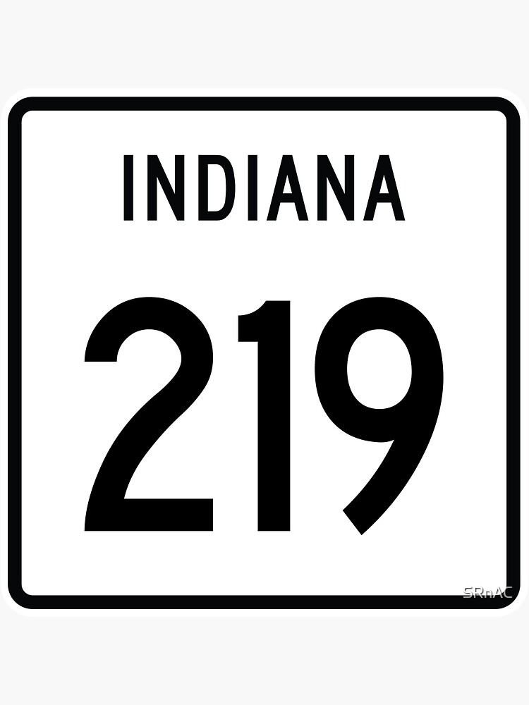 Indiana State Route 219 Area Code 219 Sticker For Sale By Srnac