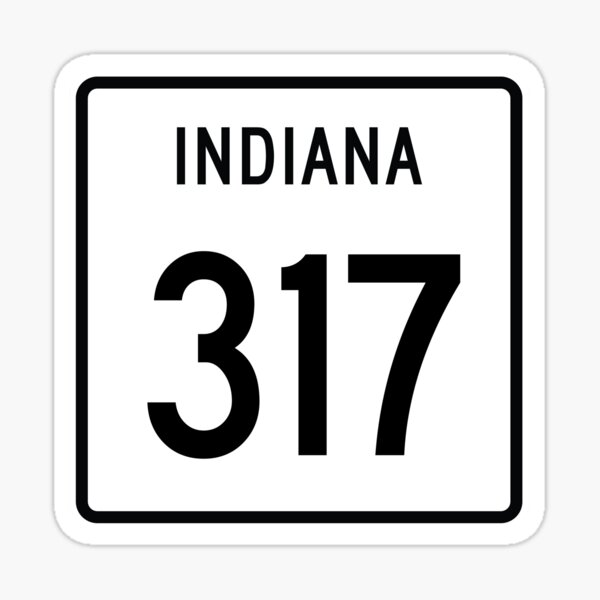 Indiana State Route 317 (Area Code 317) Sticker