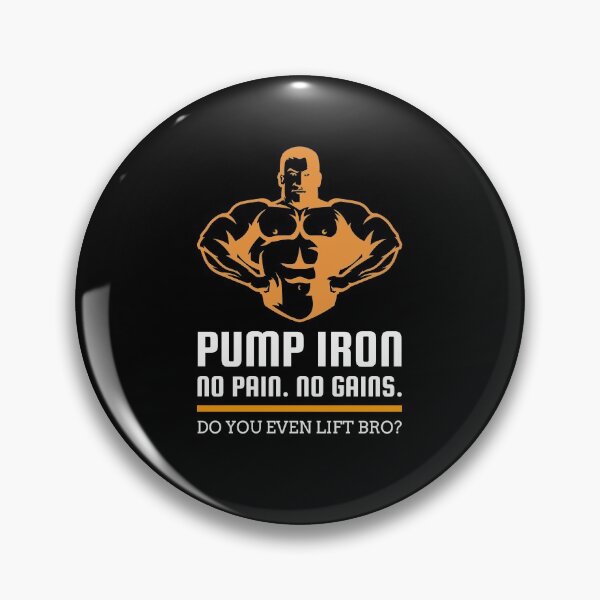 Item preview, Pump Iron: No Pain. No Gains. Do You Even Lift Bro? designed and sold by friendlyspoon.