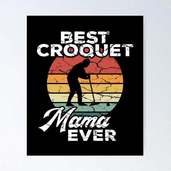 Item preview, Best Croquet Mama Ever Retro Mama Croquet designed and sold by Dan66.