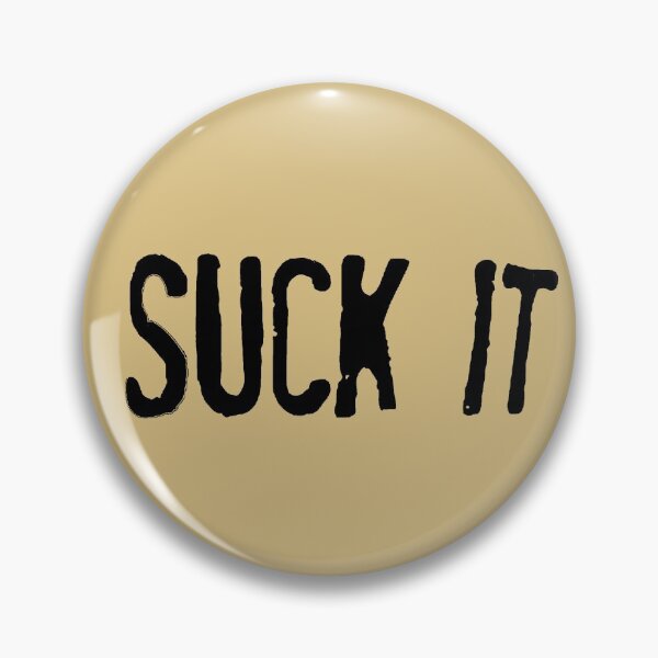 Item preview, Suck It designed and sold by KaitlynStoll.