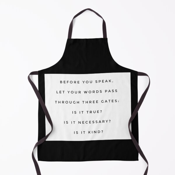 Item preview, Before you speak, let your words pass through three gatess... designed and sold by EvolutionWisdom.