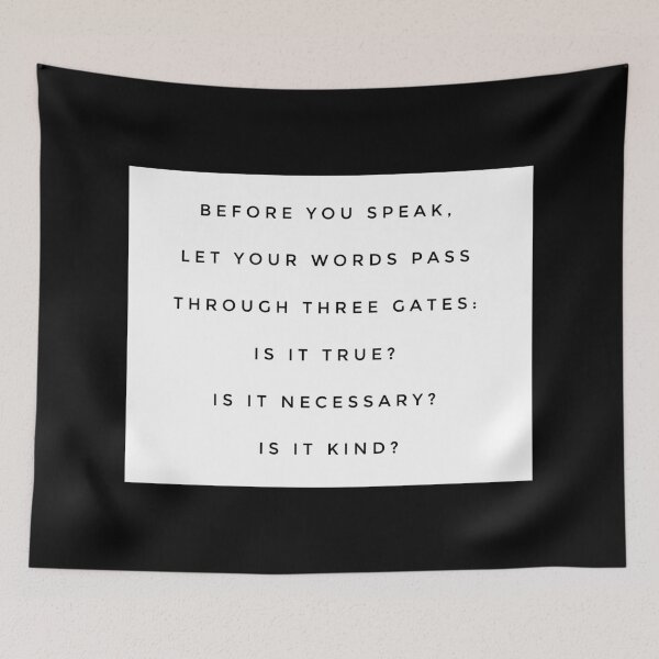 Item preview, Before you speak, let your words pass through three gatess... designed and sold by EvolutionWisdom.