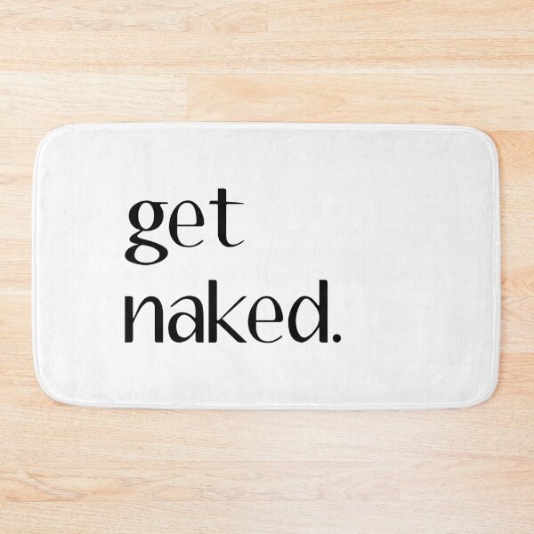 Item preview, get naked. designed and sold by quoteedesigns.