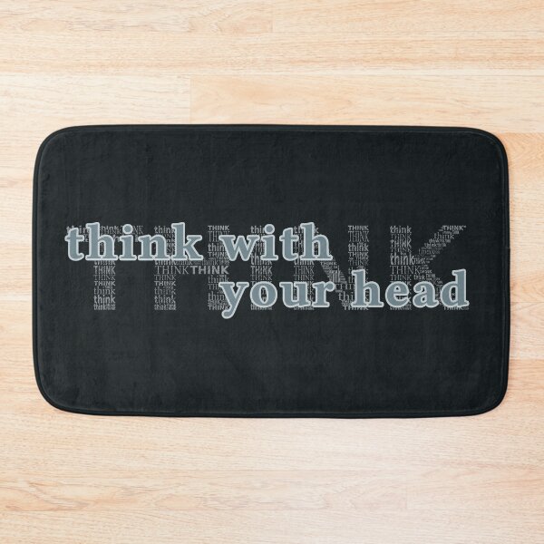 Item preview, think with youe head (text) designed and sold by tuzlay.