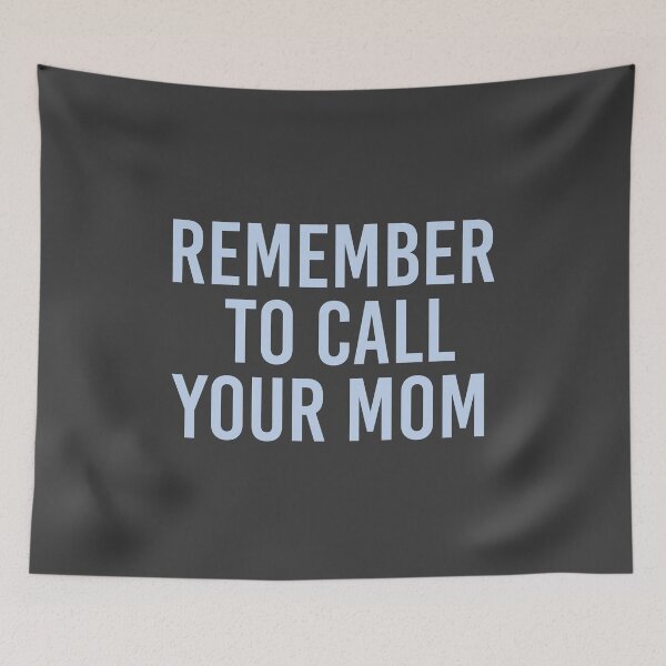 Item preview, Call Your Mom Blue designed and sold by ktthegreat.